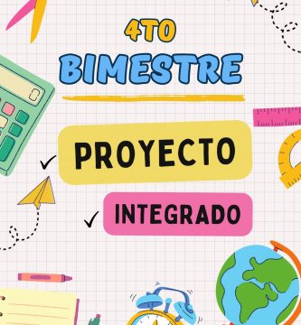 PROYECTO INTEGRADO 4TO BIMESTRE