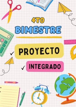 PROYECTO INTEGRADO 4TO BIMESTRE